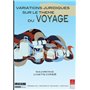 VARIATIONS JURIDIQUES SUR LE THÈME DU VOYAGE