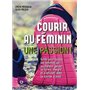 Courir au féminin, une passion !