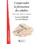 Comprendre la formation des adultes mots-clés, textes et auteurs