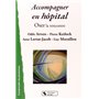 Accompagner en hôpital oser la rencontre