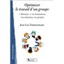 Optimiser le travail d'un groupe