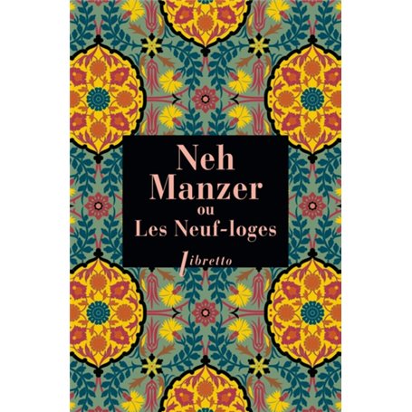 Neh Manzer ou Les neuf loges