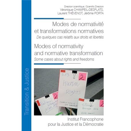 Modes de normativité et transformations normatives. Modes of normativity and normative transformation
