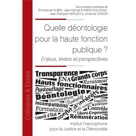 Quelle déontologie pour la haute fonction publique ?