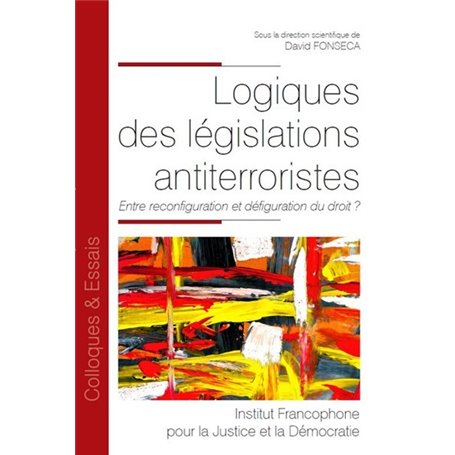 Logiques des législations antiterroristes