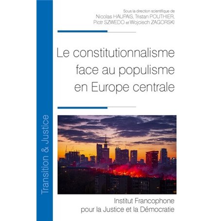 Le constitutionnalisme face au populisme en Europe centrale