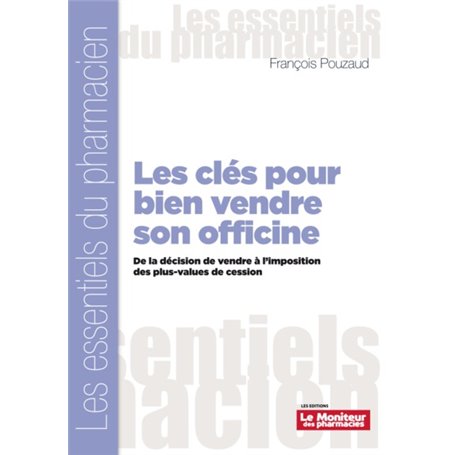 LES CLÉS POUR BIEN VENDRE SON OFFICINE