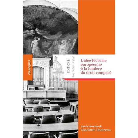 L'idée fédérale européenne à la lumière du droit comparé