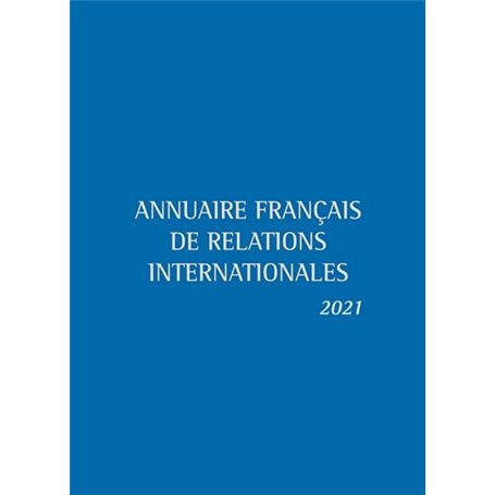 Annuaire français de relations internationales 2021