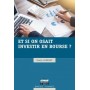Et si on osait investir en bourse ?