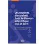 Les routines discursives dans le discours scientifique oral et écrit