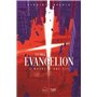 La saga Evangelion. L'oeuvre d'une vie