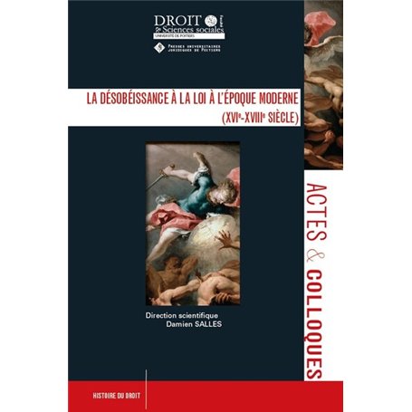 La désobéissance à la loi à l'époque moderne (XVIe-XVIIIe siècle)