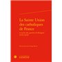 La Sainte Union des catholiques de France
