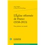 L'Église réformée de France (1938-2013)