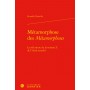 Métamorphose des Métamorphoses