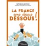 La France sens dessus dessous !
