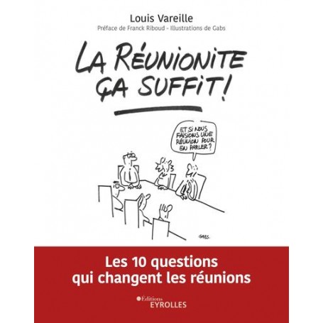 La réunionite ça suffit !