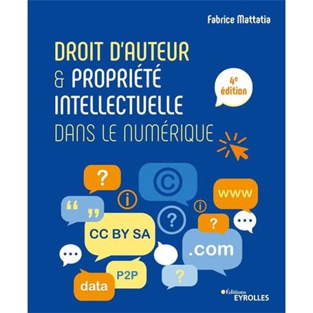 Droit d'auteur et propriété intellectuelle dans le numérique