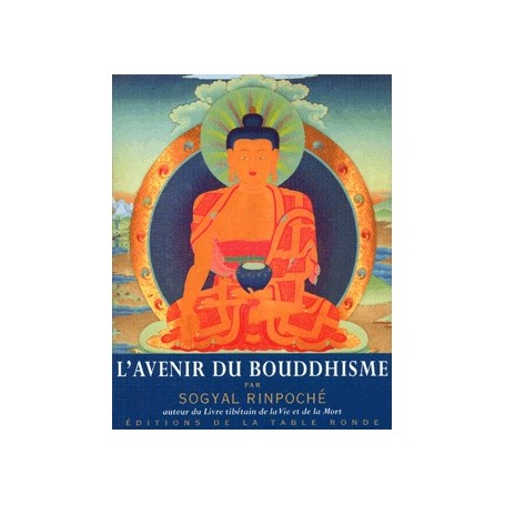 L'avenir du bouddhisme et autres textes