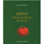 Jardin pour les jours de pluie