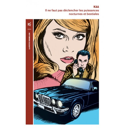 Il ne faut pas déclencher les puissances nocturnes et bestiales