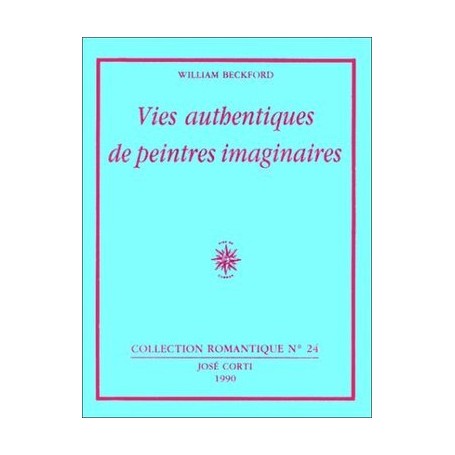Vies authentiques de peintres imaginaires