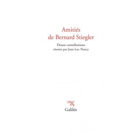 Amitiés de Bernard Stiegler