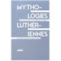Mythologies luthériennes