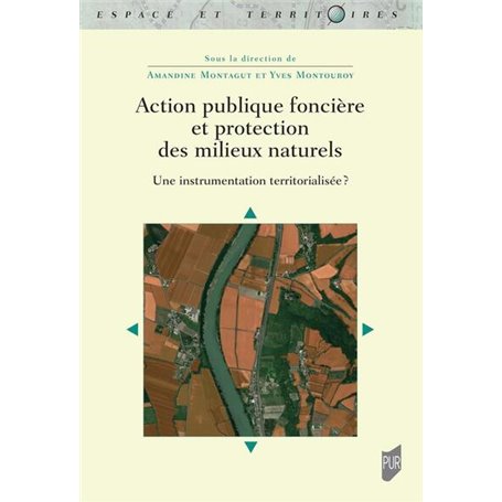 Action publique foncière et protection des milieux naturels