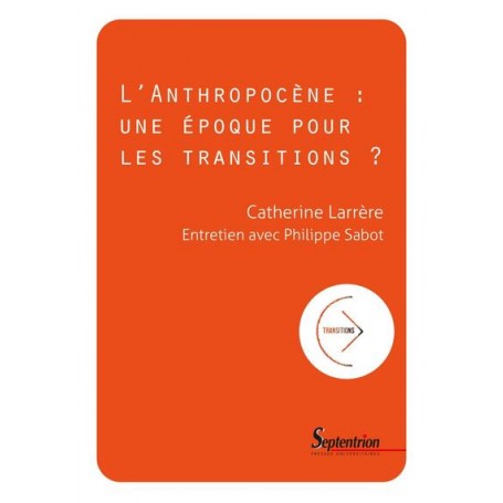 L'anthropocène : une époque pour les transitions ?