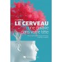 Le cerveau, une galaxie dans votre tête
