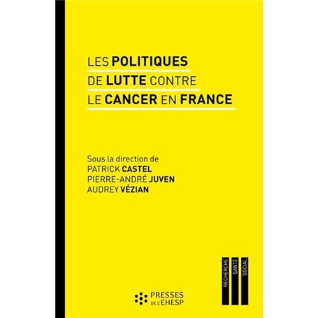 Les politiques de lutte contre le cancer en France