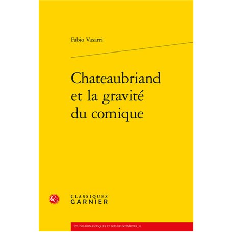 Chateaubriand et la gravité du comique