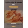 REEDUCATION DE LA MAIN TOME 2
