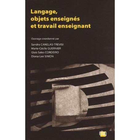 Langage, objets enseignés et travail enseignant