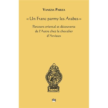 Un Franc parmy les Arabes