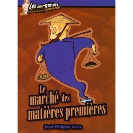 Le marché des matières premières