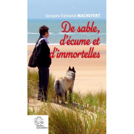 De sable, d'écume et d'immortelles