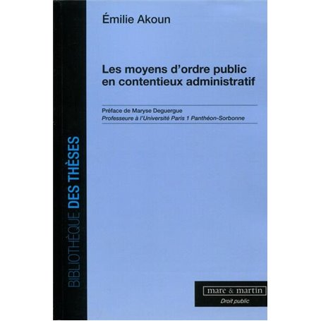 Les moyens d'ordre public en contentieux administratif