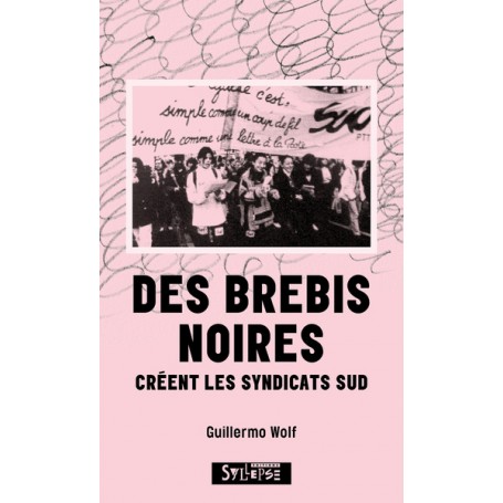 Des brebis noires créent les syndicats SUD