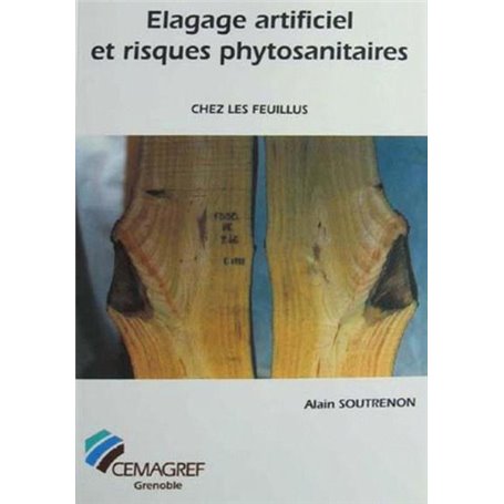 Élagage artificiel et risques phytosanitaires chez les feuillus