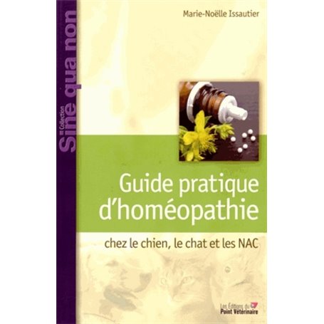 GUIDE PRATIQUE D'HOMEOPATHIE CLINIQUE CHEZ LECHIEN LE CHAT ET LES NAC