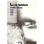 La Vie fantôme