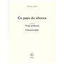 Ce pays du silence/Trop ardente/L'Inexorable