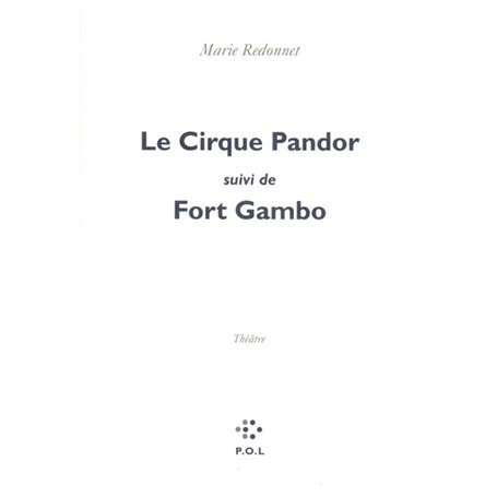 Le Cirque Pandor/Fort Gambo