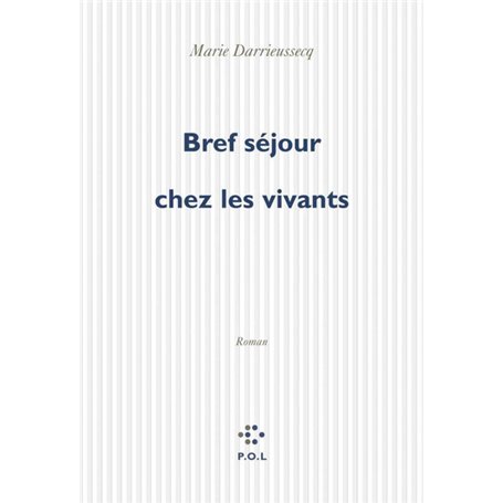 Bref séjour chez les vivants
