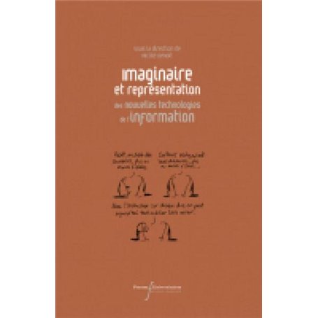 L IMAGINAIRE ET LA REPRESENTATION DES NOUVELLES TECHNOLOGIES DE L'INFORMATION