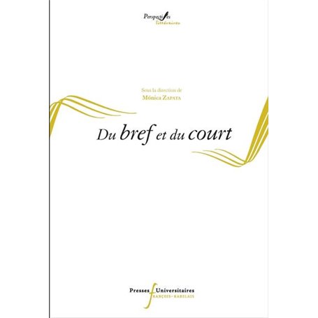 Du bref et du court