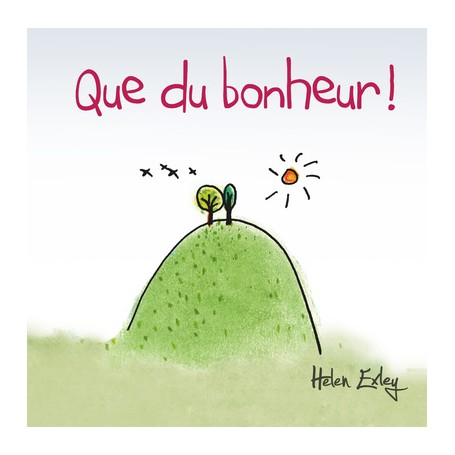 QUE DU BONHEUR !
